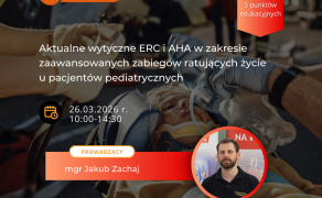 WEBINAR: Aktualne wytyczne ERC i AHA w zakresie zaawansowanych zabiegów ratujących życie u pacjentów pediatrycznych