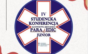 IV Studencka Konferencja Ratownictwa Medycznego – PARAMEDIC JUNIOR